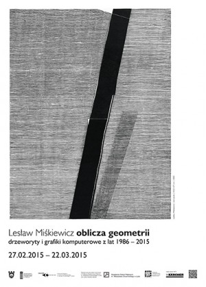 Lesław Miśkiewicz | faces of geometry | woodcuts and digital prints from 1986 - 2015