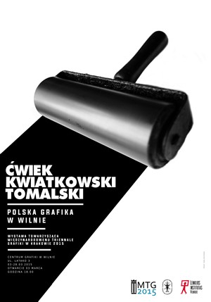 Cwiek, Kwiatkowski, Tomalski. Polish Graphics in Vilnius