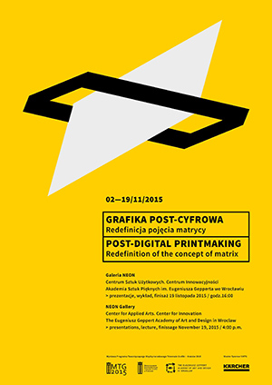 [MTG 2015] Post-digital printmaking. Redefinition of the Concept of Matrix | Accompanying Programme of MTG – Kraków 2015