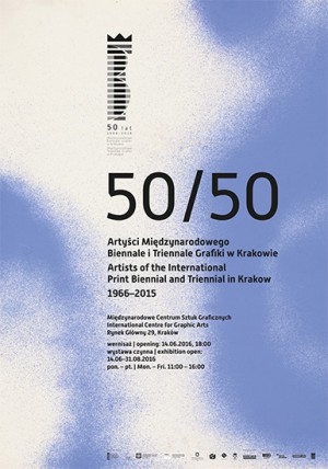 50/50. Arists of the International Print Biennial and Triennial in Krakow 1966–2015