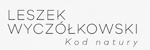Leszek Wyczółkowski. The Code of Nature
