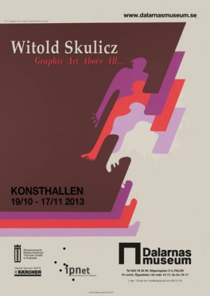 Witold Skulicz. Grafika nade wszystko... Falun 2013